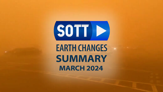 SOTT Zusammenfassung Erdveränderungen - März 2024: Extremes Wetter, planetarische Umwälzungen und Feuerbälle